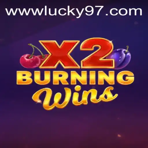 Exploring the Exciting World of BurningWinsX2: A Skillful Dive into Lucky97
