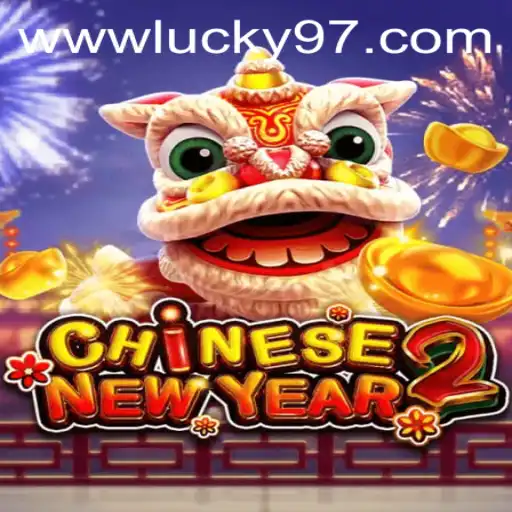 Exploring the Fascinating World of CHINESENEWYEAR2 and its Intriguing Lucky97 Feature